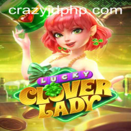 Unveiling LuckyCloverLady: The Game of Fortune and Strategy